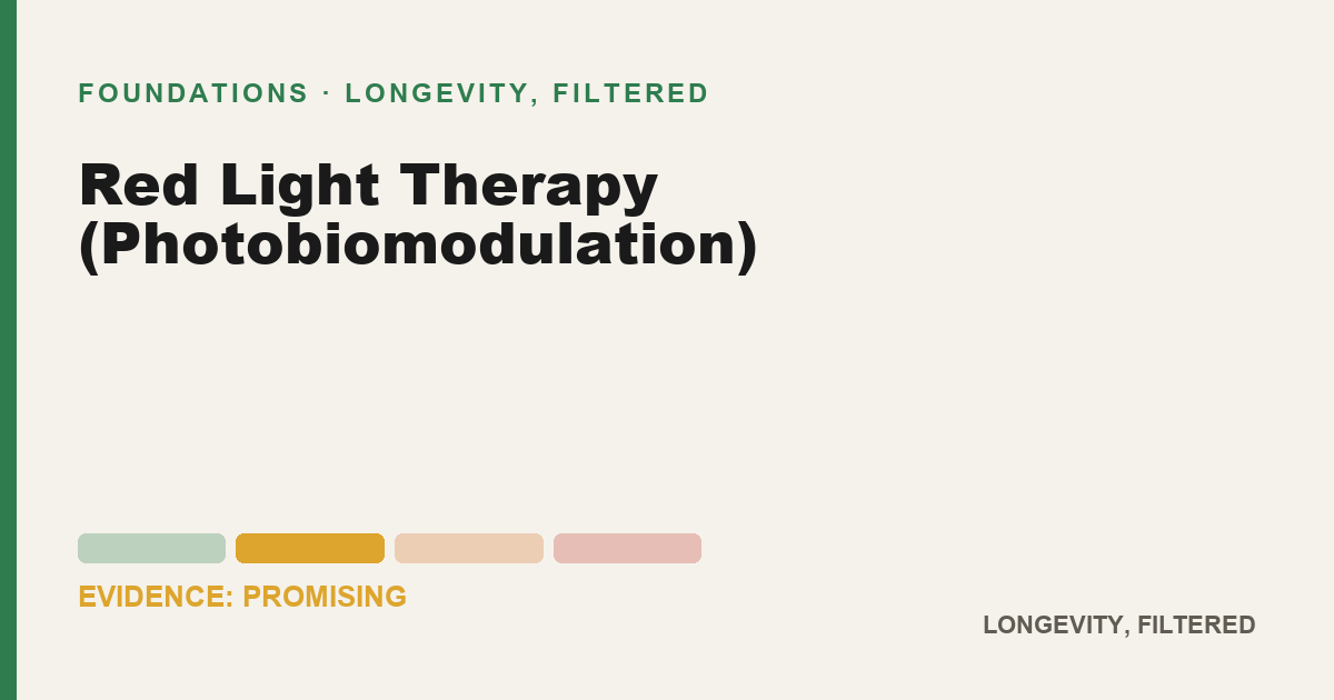 Red Light Therapy (Photobiomodulation), evidence-rated longevity guide